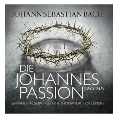 2CD Johann Sebastian Bach: Die Johannespassion (bwv 245)