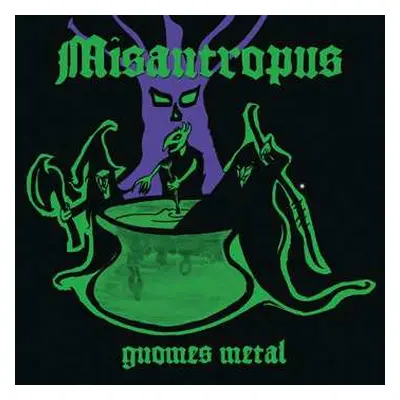 LP Misantropus: Gnomes Metal LTD