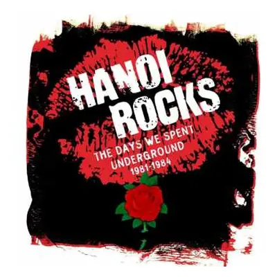 5CD Hanoi Rocks: The Days We Spent Underground 1981 - 1984