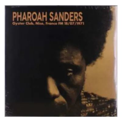 LP Pharoah Sanders Quintet: Oyster Club, Nice, France Fm 18/07/1971