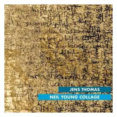 CD Jens Thomas: Neil Young Collage