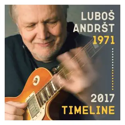 2CD Luboš Andršt: Timeline 1971-2017