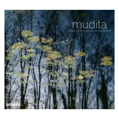 CD Mudita: Listen To The Sound Of The Forest