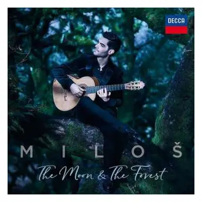 CD Miloš Karadaglić: The Moon & The Forest