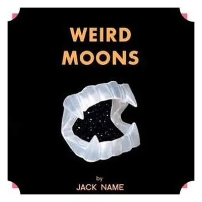 LP Jack Name: Weird Moons