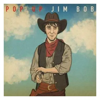 CD Jim Bob: Pop Up Jim Bob