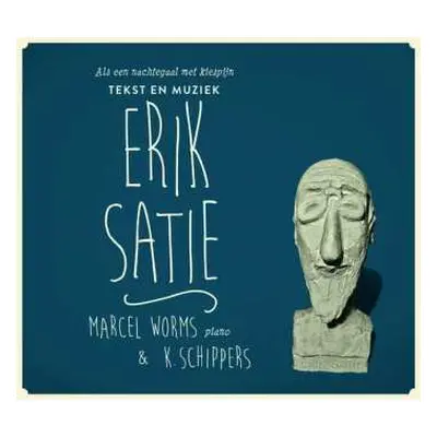 CD Erik Satie: Als Een Nachtegaal Met Kiespijn