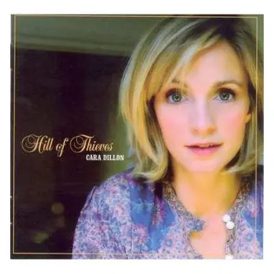 CD Cara Dillon: Hill Of Thieves