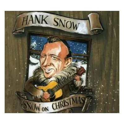 CD Hank Snow: Snow On Christmas