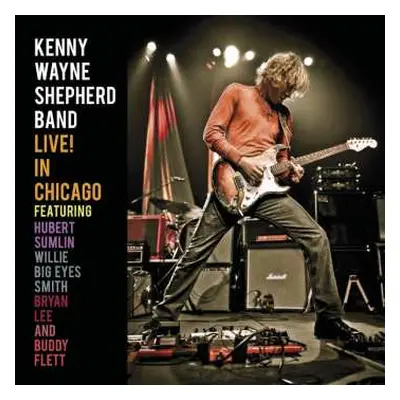 CD Kenny Wayne Shepherd Band: Live! In Chicago