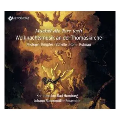 CD Tobias Michael: Machet Die Tore Weit - Weihnachtsmusik An Der Thomaskirche