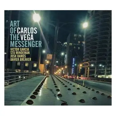 CD Carlos Vega: Art Of The Messenger