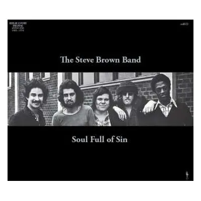 CD The Steve Brown Band: Soul Full Of Sin LTD