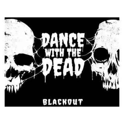 LP Dance With The Dead: Blackout LTD