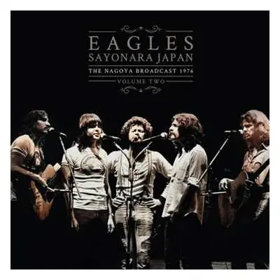 2LP Eagles: Sayonara Japan Vol.2