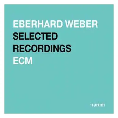 CD Eberhard Weber: Selected Recordings