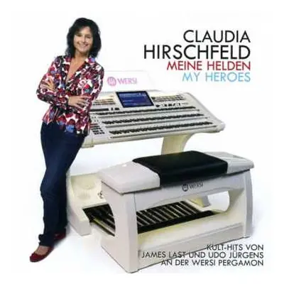 CD Claudia Hirschfeld: Meine Helden / My Heroes