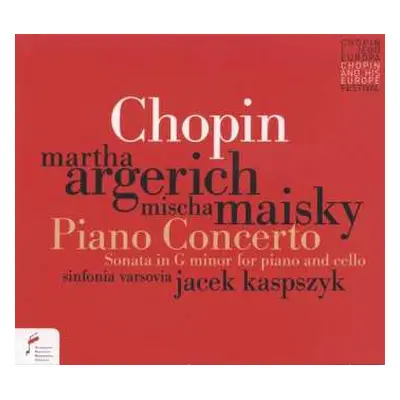 CD Martha Argerich: Chopin Piano Concerto, Sonata In G Minor For Piano And Cello