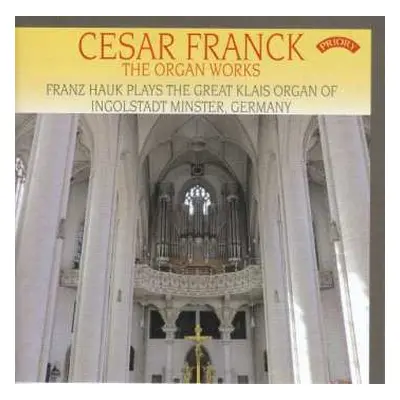 CD César Franck: Cesar Franck - The Organ Works