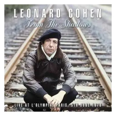 CD Leonard Cohen: From The Shadows: Live From L'Olympia, Paris, 5th June 1976