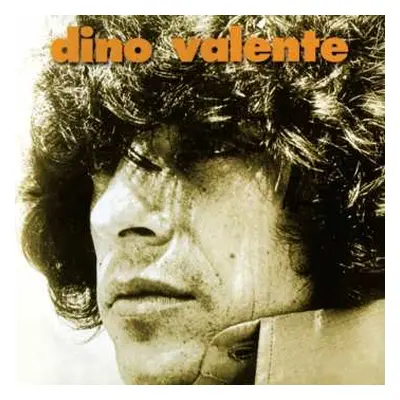 CD Dino Valente: Dino Valente