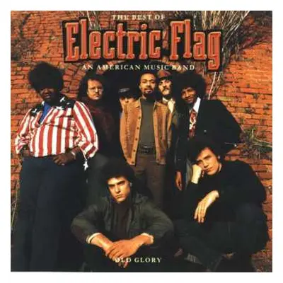 CD The Electric Flag: Old Glory: The Best Of Electric Flag