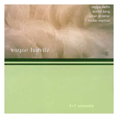 CD Wayne Horvitz: 4 + 1 Ensemble