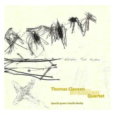 CD Thomas Clausen Brazilian Quartet: Follow The Moon