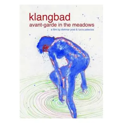 DVD Various: Klangbad: Avant-garde In The Meadows / Live At Klangbad Festival