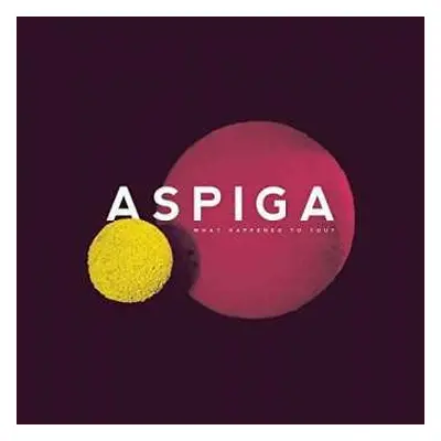 CD Aspiga: What Happened To You?