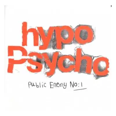 CD Hypo Psycho: Public Enemy No:1