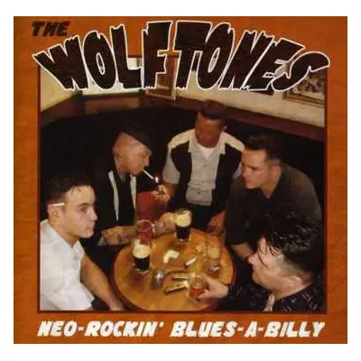 CD The Wolftones: Neo-Rockin' Blues-A-Billy