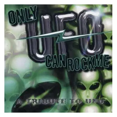 CD Various: Only UFO Can Rock Me - A Tribute To UFO