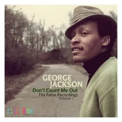 CD George Jackson: Don't Count Me Out. The Fame Recordings Volume 1