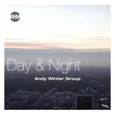 CD Andy Winter Group: Day & Night