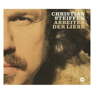 CD Christian Steiffen: Arbeiter Der Liebe