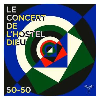 CD Le Concert De L'Hostel Dieu: 50-50