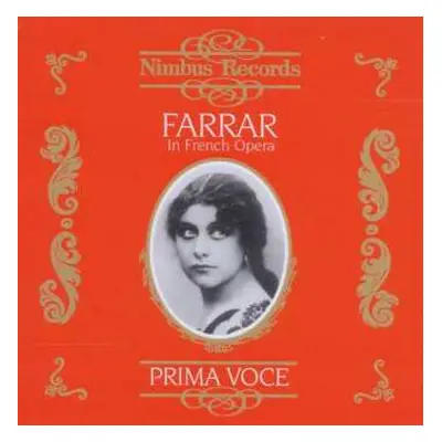 CD Geraldine Farrar: Farrar In French Opera