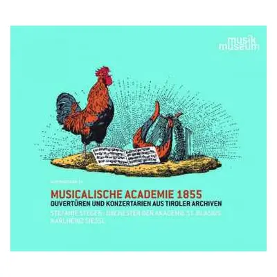 CD Louis Schindelmeisser: Musicalische Academie 1855 - Ouvertüren & Konzertarien Aus Tiroler Arc