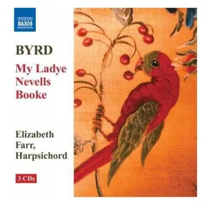 3CD William Byrd: My Ladye Nevells Booke