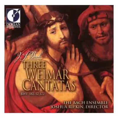 CD Johann Sebastian Bach: Three Weimar Cantatas