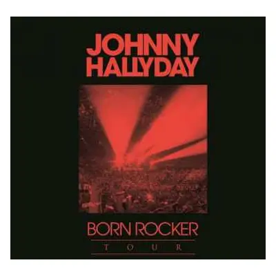 4CD/Box Set Johnny Hallyday: Born Rocker Tour - Paris Bercy / Tour 66 - Stade De France 2009 LTD