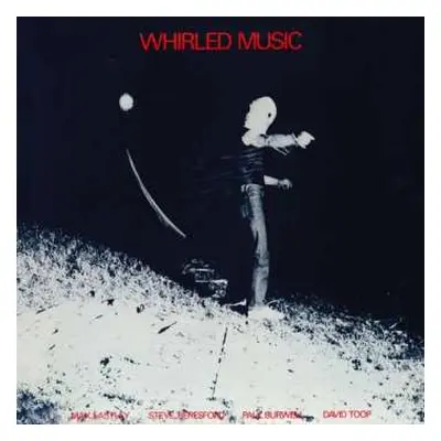 LP David Toop: Whirled Music