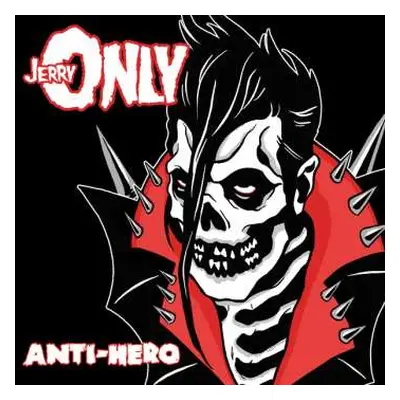 CD Jerry Only: Anti-Hero