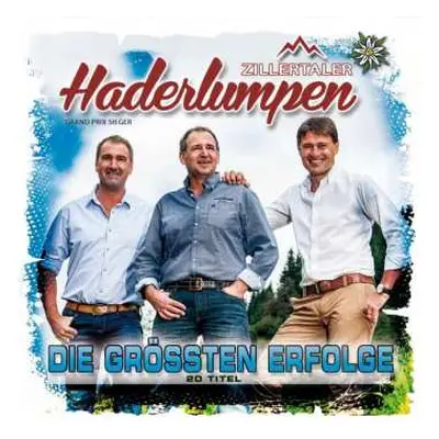 CD Zillertaler Haderlumpen: Die Größten Erfolge