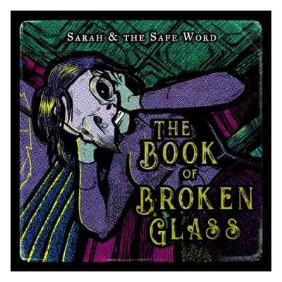 CD Sarah And The Safe Word: The Book Of Broken Glass