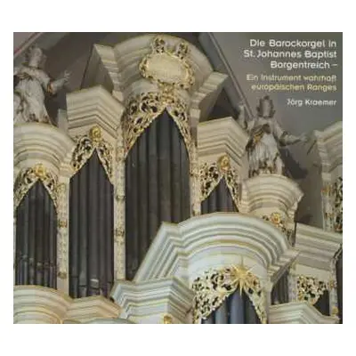 CD Jörg Kraemer: Die Barockorgel In St. Johannes Baptist Borgentreich - (Ein Instrument Wahrhaft