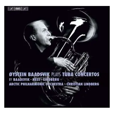 SACD Christian Lindberg: Oystein Baadsvik Plays Tuba Concertos