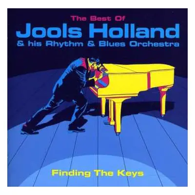 CD Jools Holland And His Rhythm & Blues Orchestra: Finding The Keys · The Best Of Jools Holland 