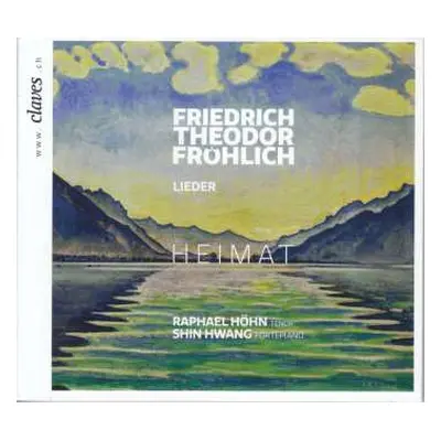 CD Friedrich Theodor Fröhlich: Lieder "heimat"